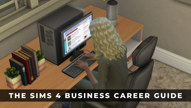 The Sims 4 Business Career Guide – KeenGamer